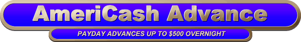 fast  cash overnight from americash advance