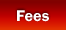 Fees